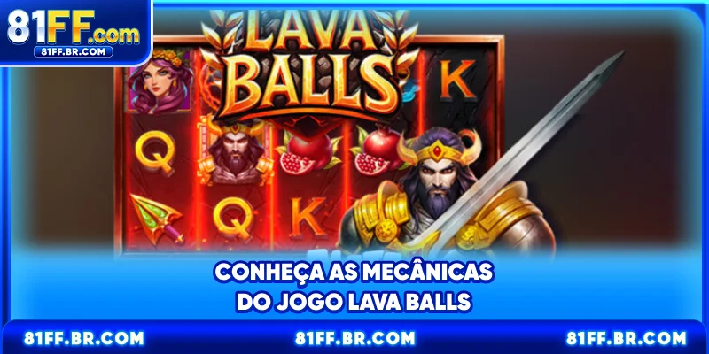 Conheça as mecânicas do jogo LAVA BALLS