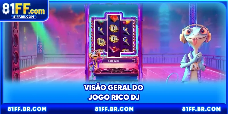 Visão geral do jogo Rico DJ